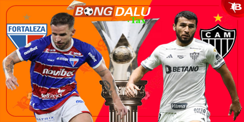 Nhận định bóng đá Fortaleza vs Atletico Mineiro Tại Bongdalu